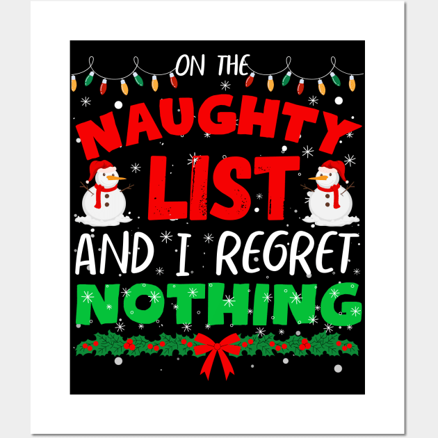 On The List Of Naughty And I Regret Nothing - Funny Christmas Women Wall Art by JunThara